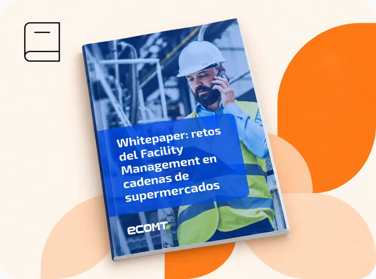 Whitepaper de EcoMT sobre los retos del Facility Management en cadenas de supermercados.